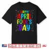 Cool Happy Design Funny April Fools Day Twenty Twenty Four Shirt