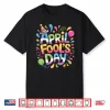 First April Fools Day Twenty Twenty Five Happy April Fools Day Shirt