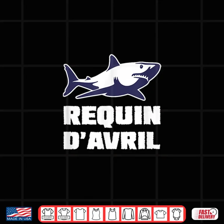 Design Funny Joke Requin Davril April Fools Day Poisson DAvril Humor Shirt