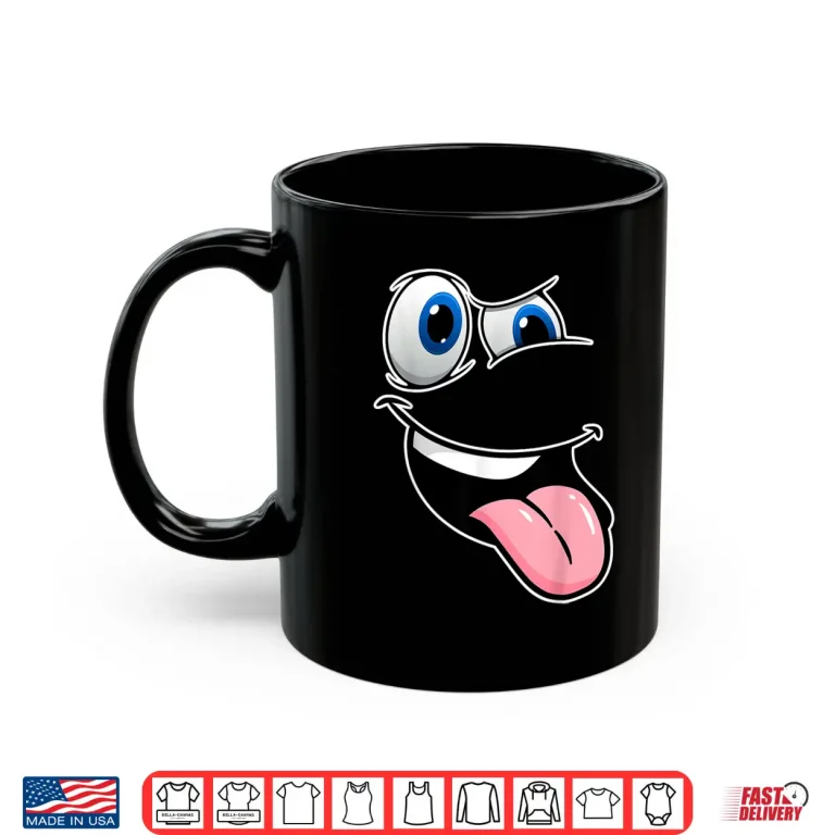 Mug Hilarious Cartoon Face Funny Crazy Eyes and Tongue Out Humor Shirt