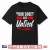 Retro Your Shoes Are Untied April Fools Day Prankster Joke Shirt
