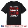 April First Joke Funny April Fools Day Quote Professional Shirt