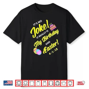 Easter And April Fools Day Birthday On Four One Professional Shirt