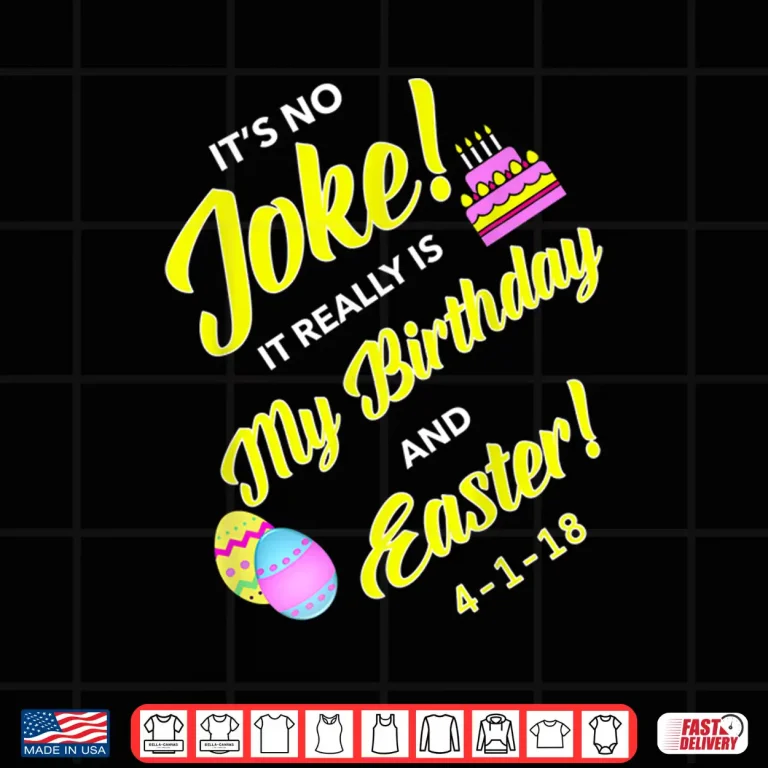 Design Easter And April Fools Day Birthday On Four One Professional Shirt