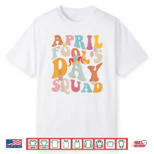 Groovy Style Pranks Funny April Fools Day Squad Modern Graphic Shirt