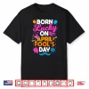 Prankster Prank Sarcasm Born Lucky On April Fools Day Humor Shirt
