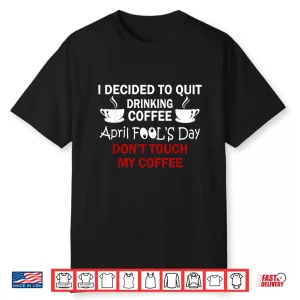 Professional Caffeine Funny Coffee Lovers April Fools Day Humor Shirt