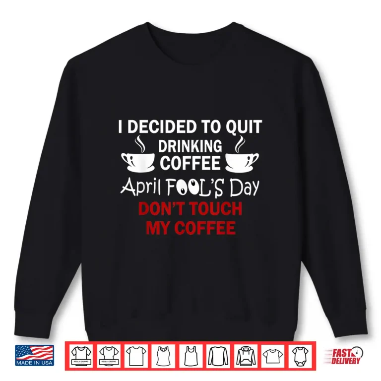 Sweatshirt Professional Caffeine Funny Coffee Lovers April Fools Day Humor Shirt