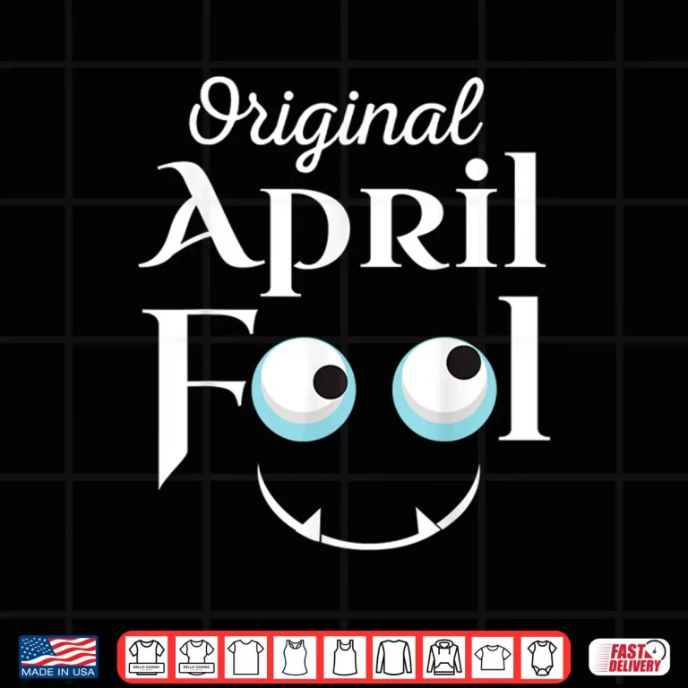 Design Original Face Design Funny April Fools Day Birthday Humor Shirt
