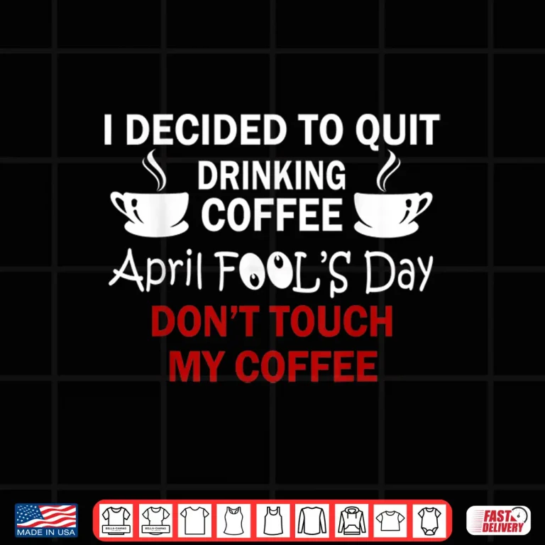 Design Professional Caffeine Funny Coffee Lovers April Fools Day Humor Shirt
