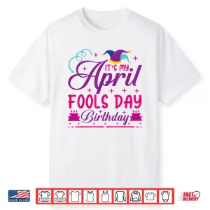 Professional Minimalist Its My April Fools Day Birthday Modern Shirt