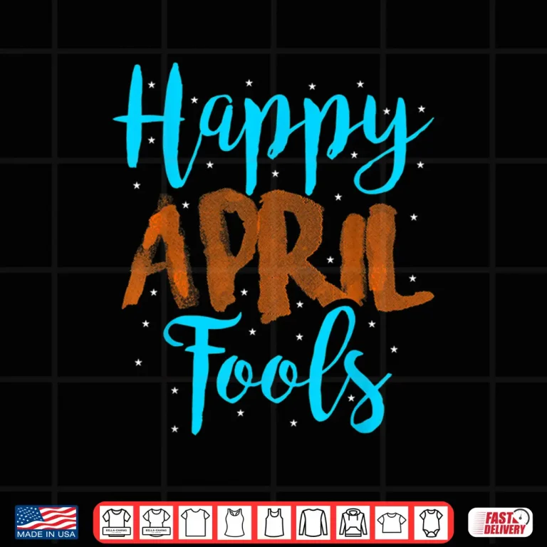 Design Professional Holiday Happy April Fools Day Modern Graphic Apparel Shirt