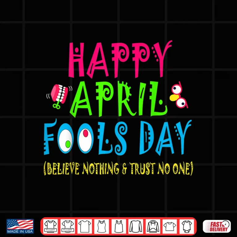 Design April First Joke Pranks Happy April Fools Day Professional Shirt