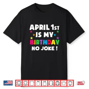 Born On April First Fools Day Pranks April Fools Day Birthday Professional Shirt