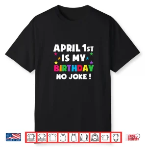 Born On April First Pranks April Fools Day Birthday Professional Shirt