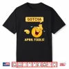 Gotcha Fools Day Funny April Fools Prank Professional Humor Shirt