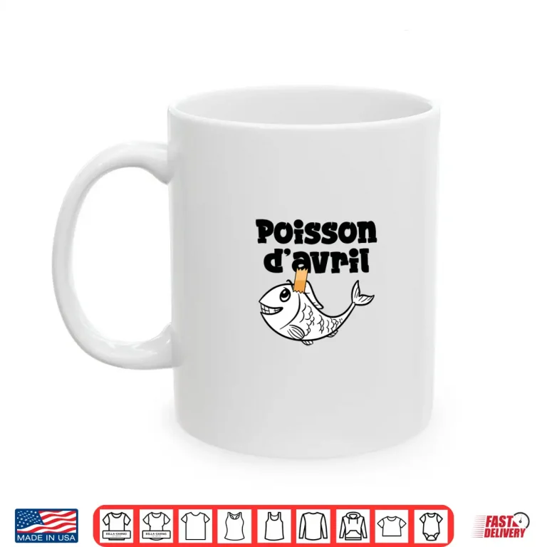 Mug Funny Hoaxes Jokes Poisson DAvril April Fools Day Professional Shirt