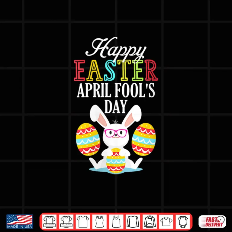 Design Happy Easter April Fools Day April First Professional Holiday Shirt