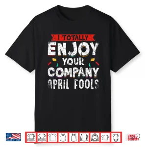 Hilarious Prankster Joke April Fools Day Vintage Look Humor Shirt