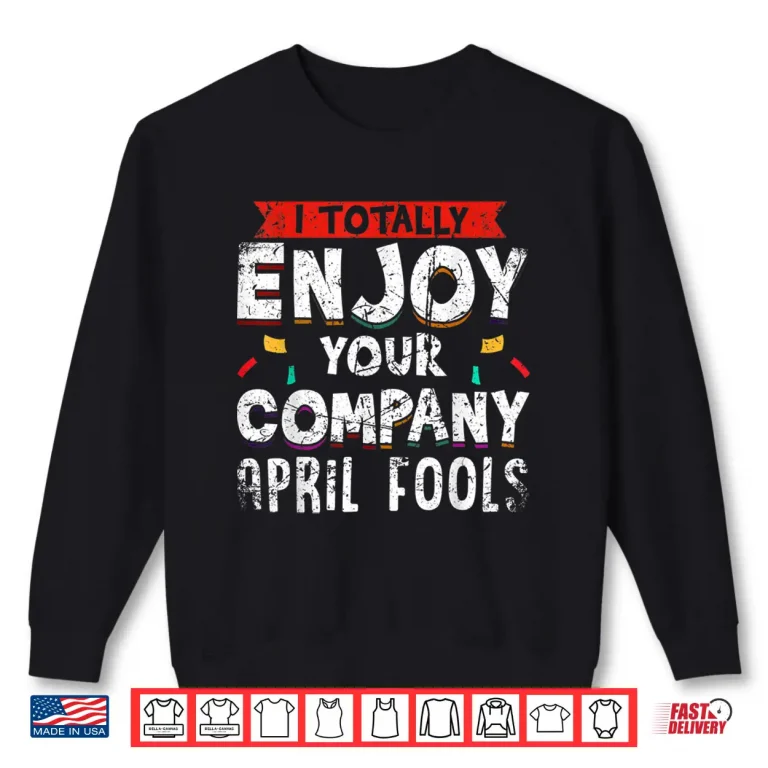 Sweatshirt Hilarious Prankster Joke April Fools Day Vintage Look Humor Shirt