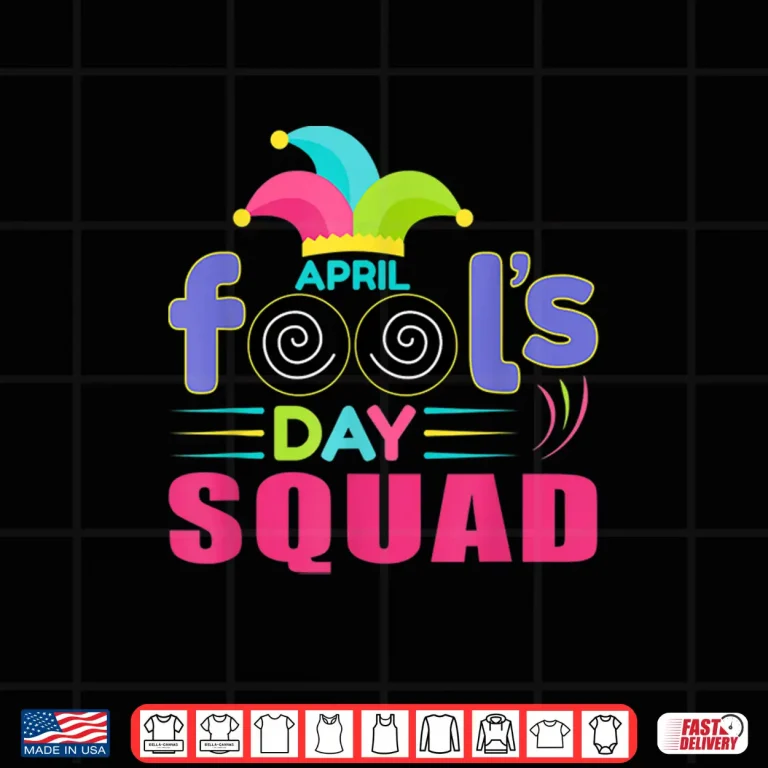 Design Jester Hat Prank Joke April Fools Day Squad April First Shirt