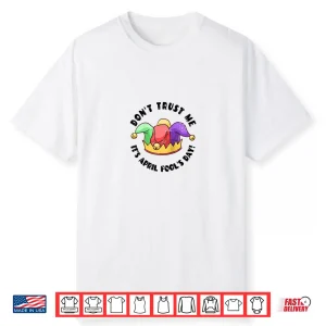 Prankster Saying Jester Hat Funny April Fools Day Professional Shirt