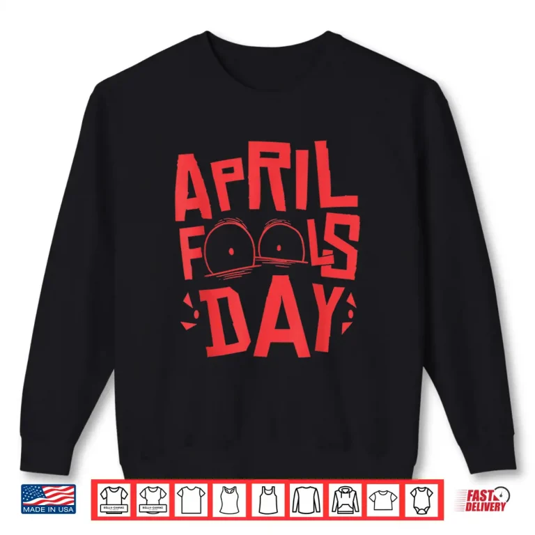 Sweatshirt Professional Holiday April Fools Day Jokes Modern Graphic Apparel Shirt