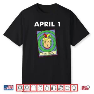 Professional Trump Design April Fools Tarot Card Modern Graphic Shirt