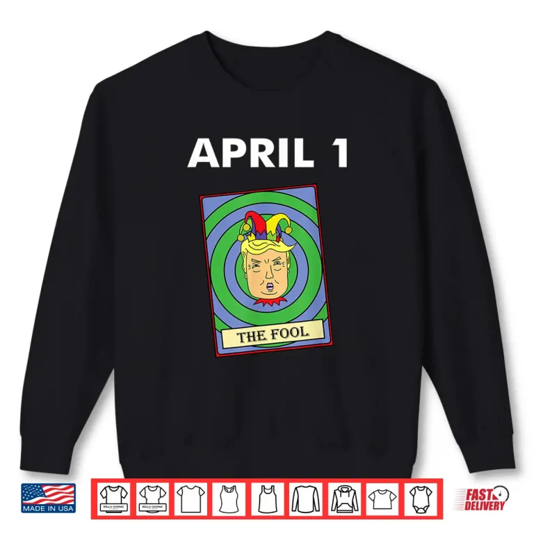 Sweatshirt Professional Trump Design April Fools Tarot Card Modern Graphic Shirt