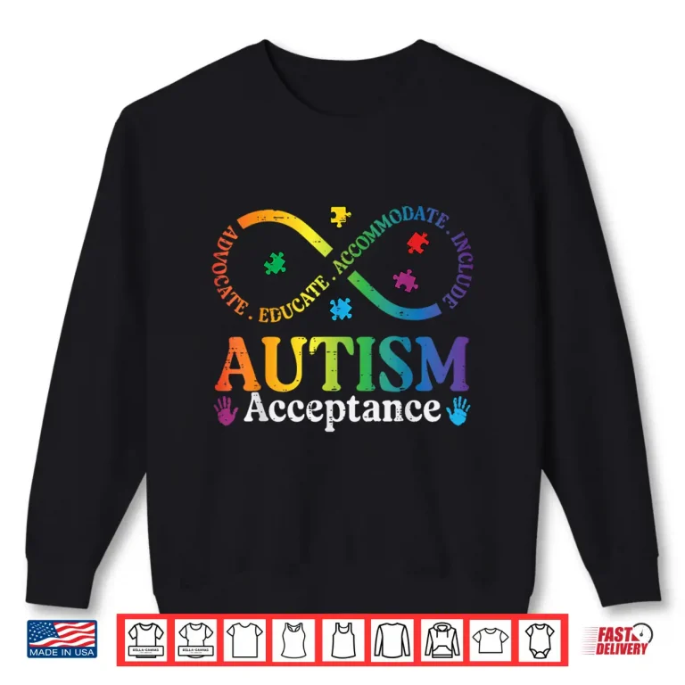 Sweatshirt Autism Infinity Sign ASD Awareness Acceptance Graphic Shirt