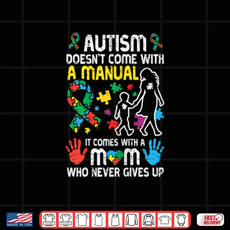 Design Autism Doesnt Come With Manual ASD Awareness Mama Shirt
