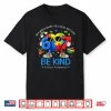 Be Kind Heart Six Seven Puzzle Autism Awareness Gift Shirt