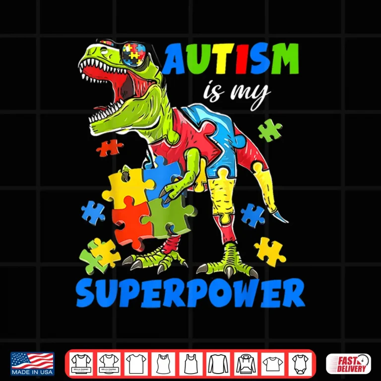 Design Autism Is My Superpower Dinosaur Trex Puzzle Autism Shirt