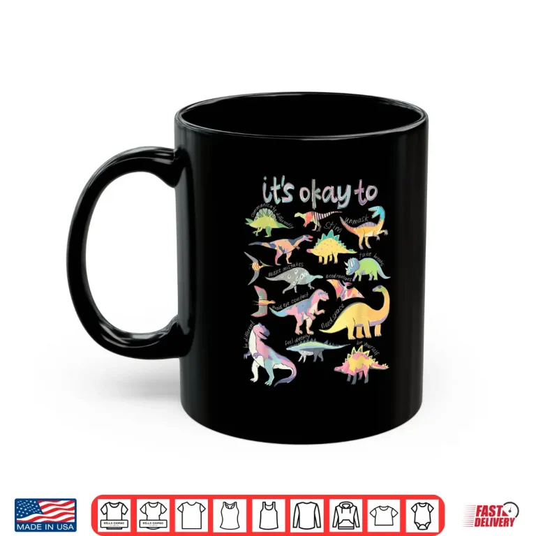 Mug Its Okay To Be Different Autism Awareness Funny Dinosaur Shirt