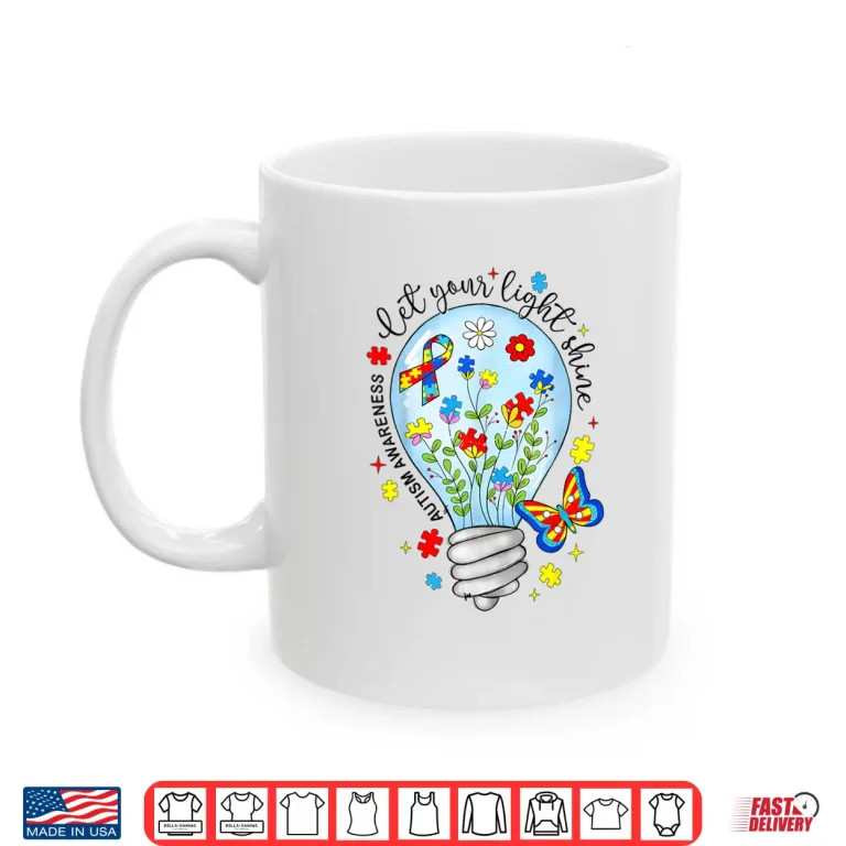 Mug Let Your Light Shine Autistic Blue Autism Awareness Shirt