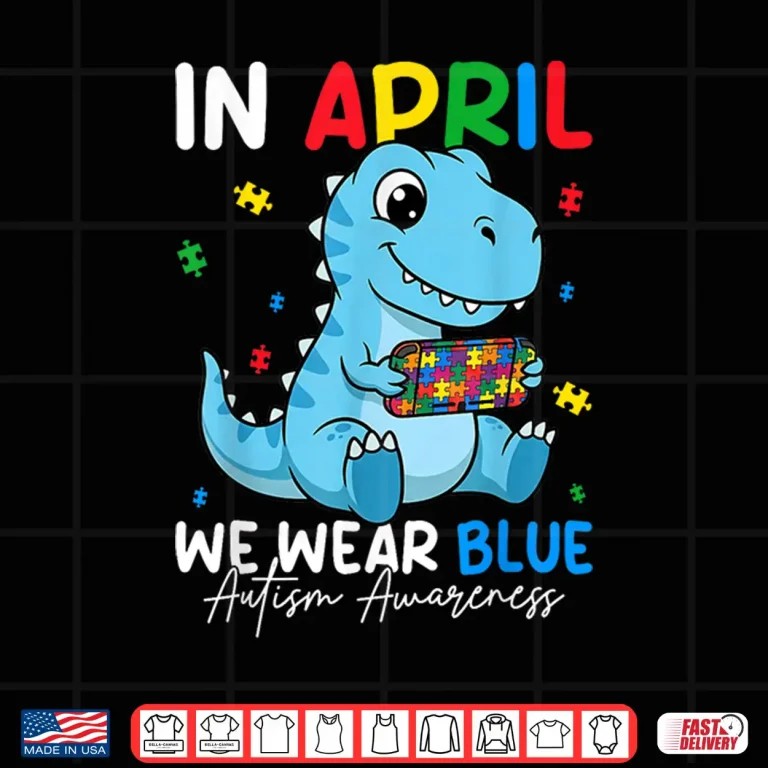 Design Cute Dino April We Wear Blue Autism Awareness Modern Shirt
