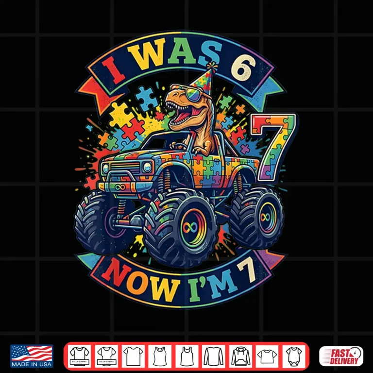 Design I Was Six Now I Am Seven Dinosaur Autism Awareness Birthday Shirt