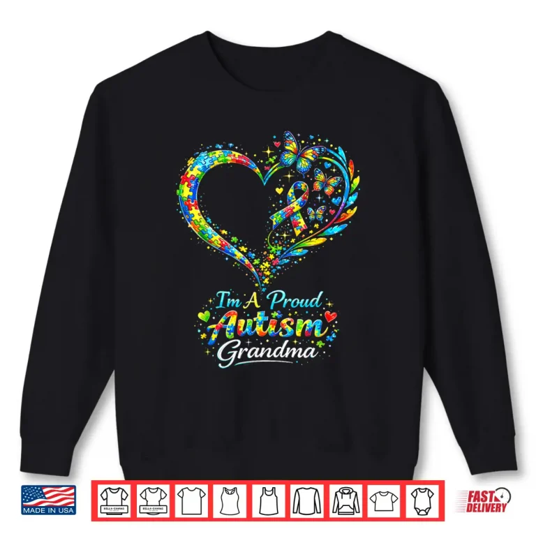 Sweatshirt Professional Heart Autism Grandma Autism Awareness Statement Shirt