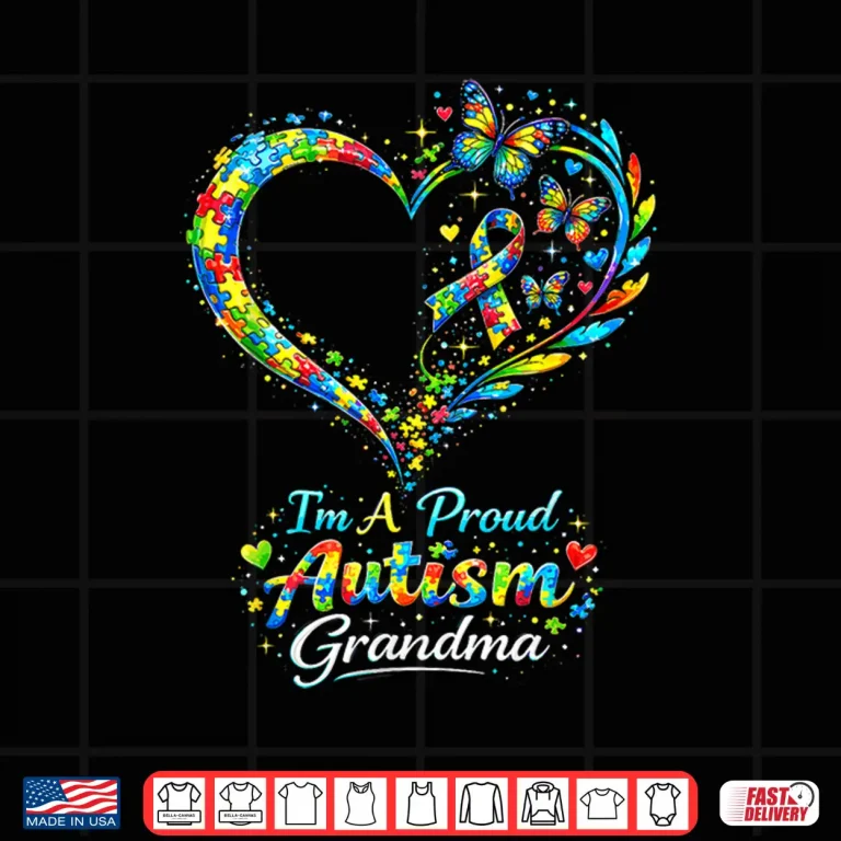 Design Professional Heart Autism Grandma Autism Awareness Statement Shirt