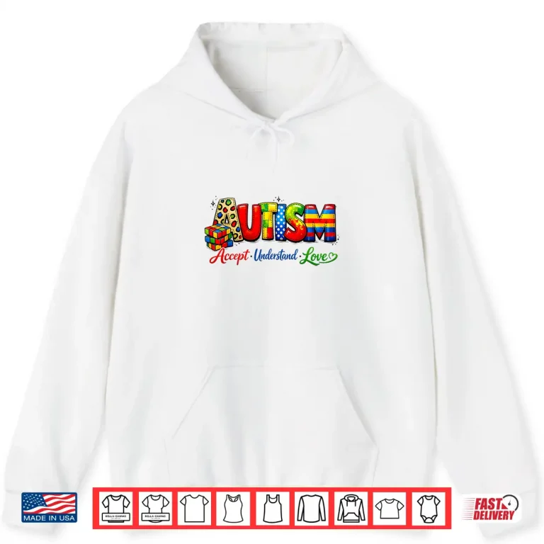 Hoodie Accept Understand Love Autism Awareness Puzzle Professional Shirt