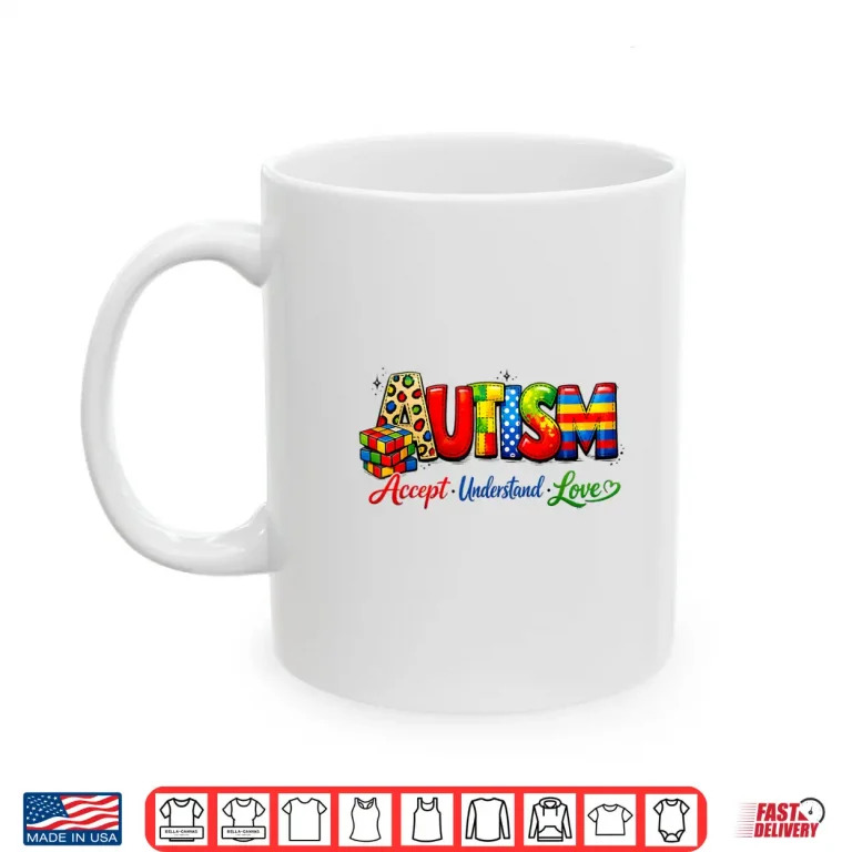 Mug Accept Understand Love Autism Awareness Puzzle Professional Shirt