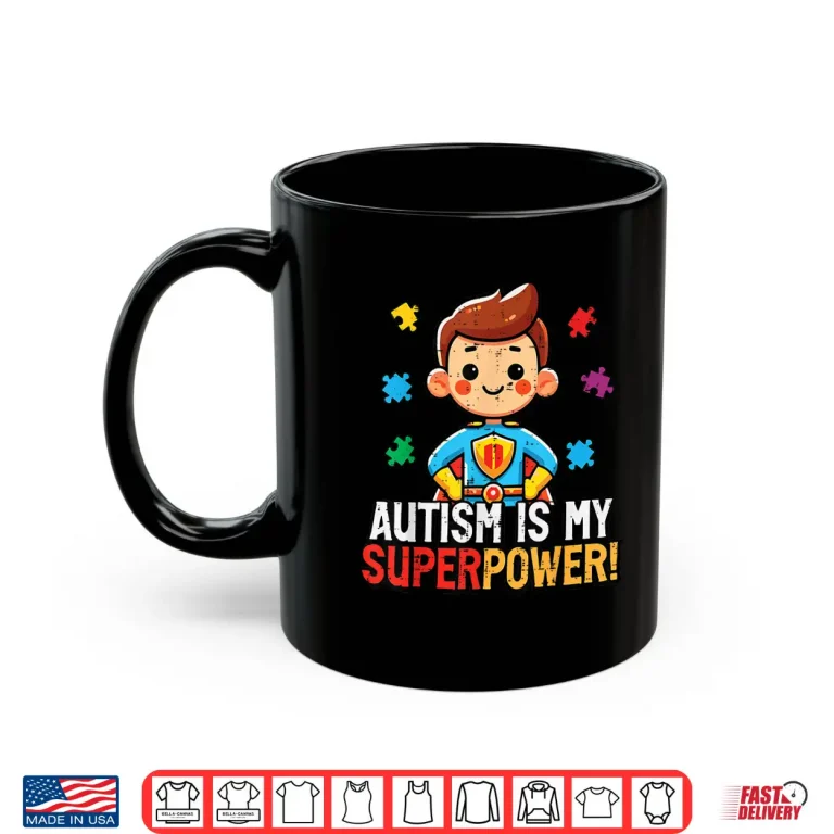 Mug Autism Is My Superpower Superhero ASD Awareness Professional Shirt