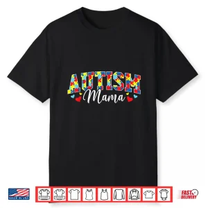 Cute Autism Mom Autism Awareness Mama Professional Identity Shirt