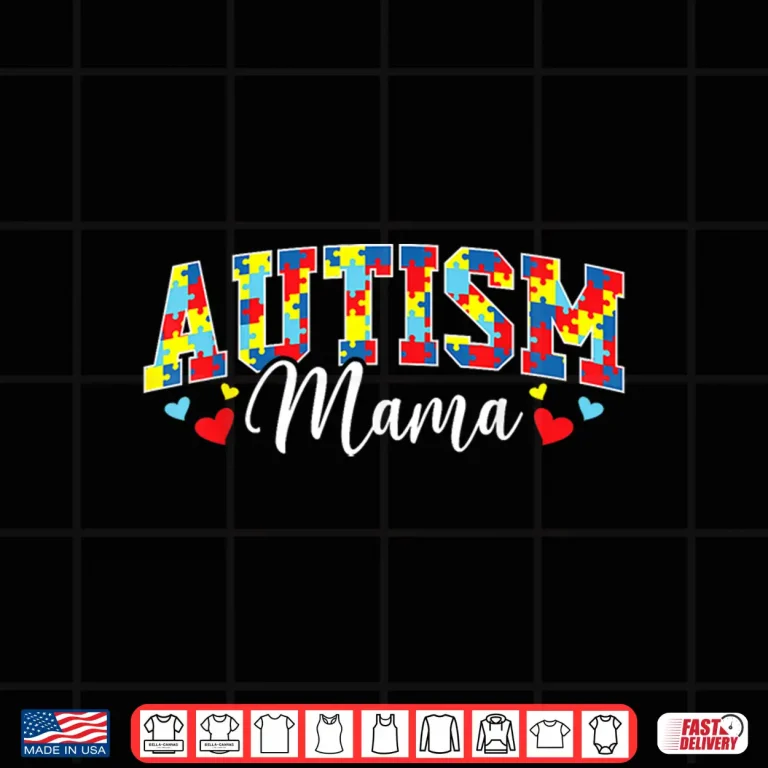 Design Cute Autism Mom Autism Awareness Mama Professional Identity Shirt