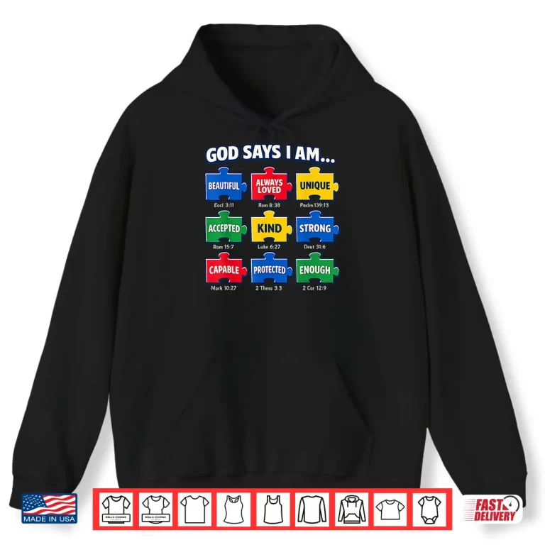 Hoodie God Says I Am Autism Faith Puzzle Professional Statement Shirt