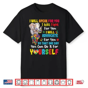 I Will Speak For You Autism Awareness Professional Support Shirt