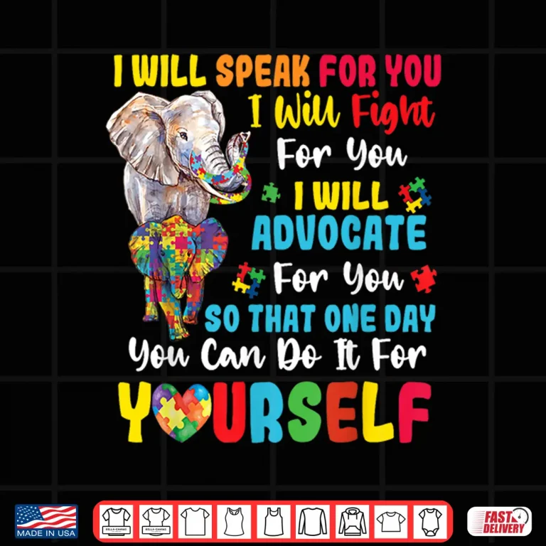 Design I Will Speak For You Autism Awareness Professional Support Shirt
