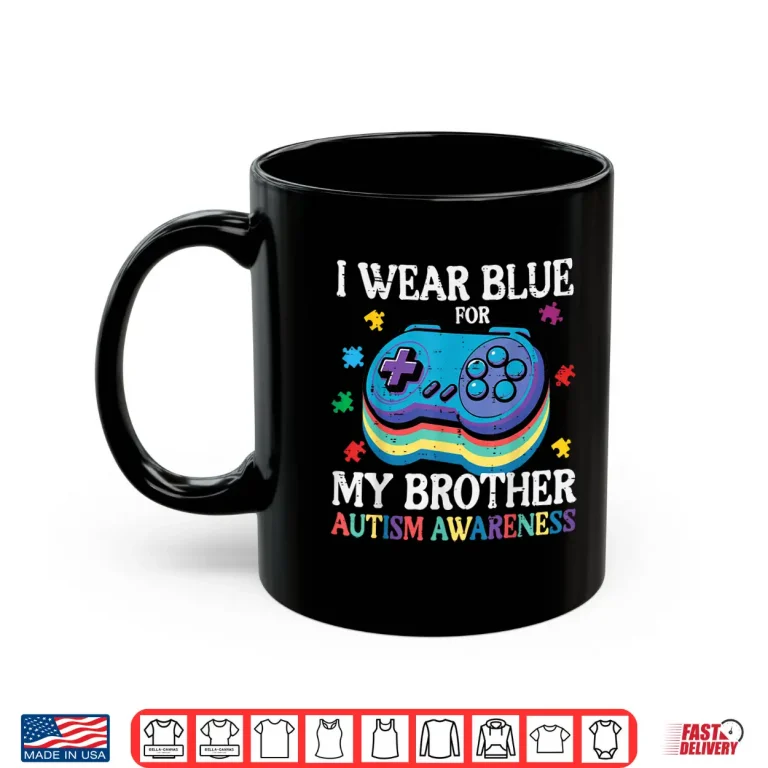 Mug Gamer Controller Wear Blue Autism Awareness Brother Support Shirt