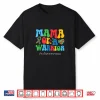 Mama Of A Warrior Autism Awareness Proud Mom Statement Shirt