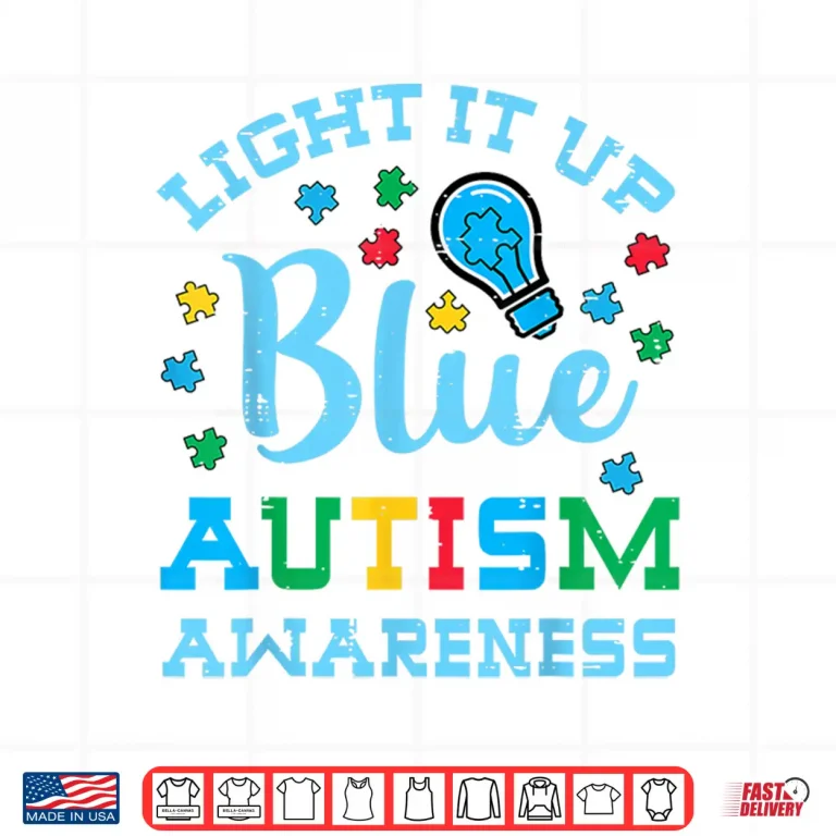 Design Light It Up Blue Autism Awareness ASD Support Professional Shirt